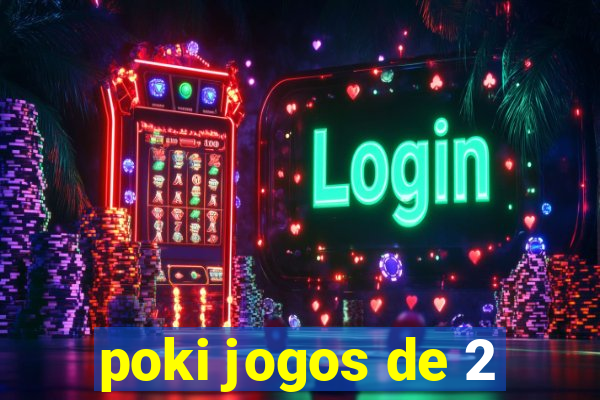 poki jogos de 2